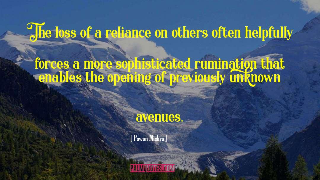 Reliance On Others quotes by Pawan Mishra