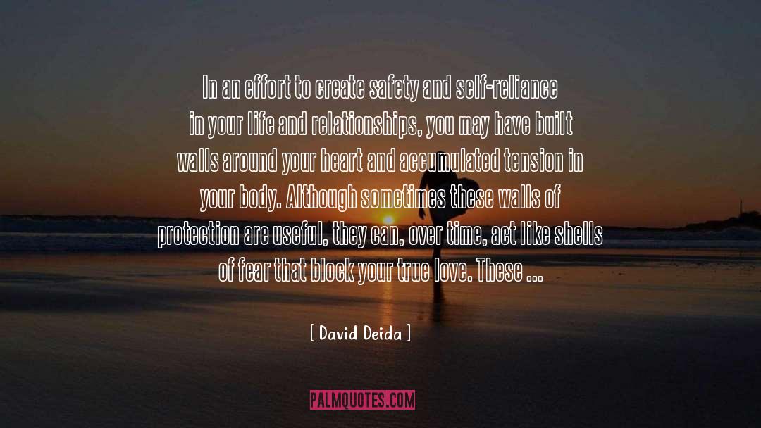 Reliance quotes by David Deida