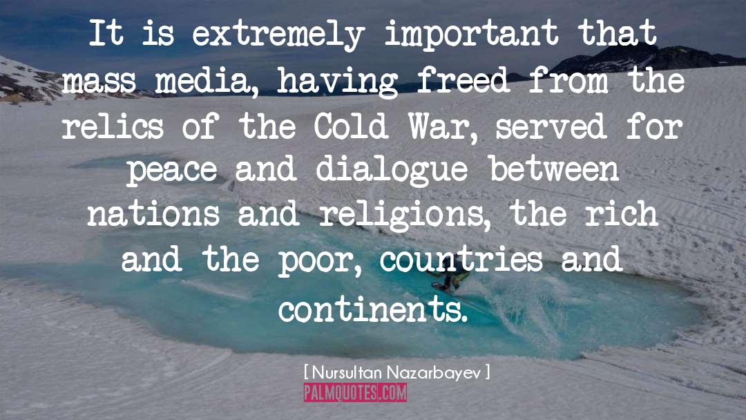 Relics quotes by Nursultan Nazarbayev