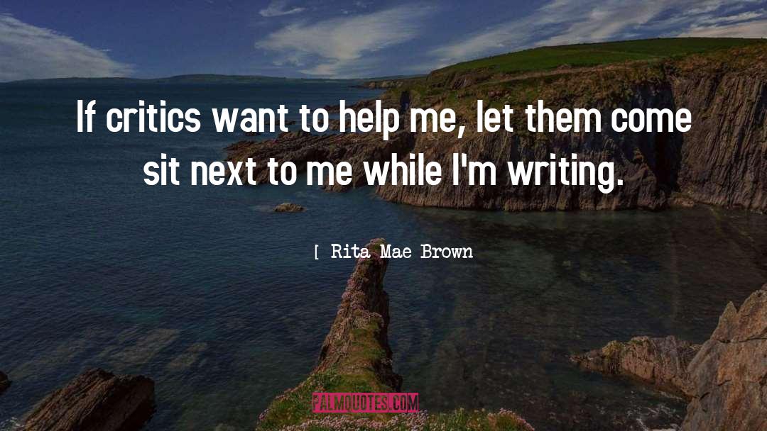 Relief Next To Me quotes by Rita Mae Brown
