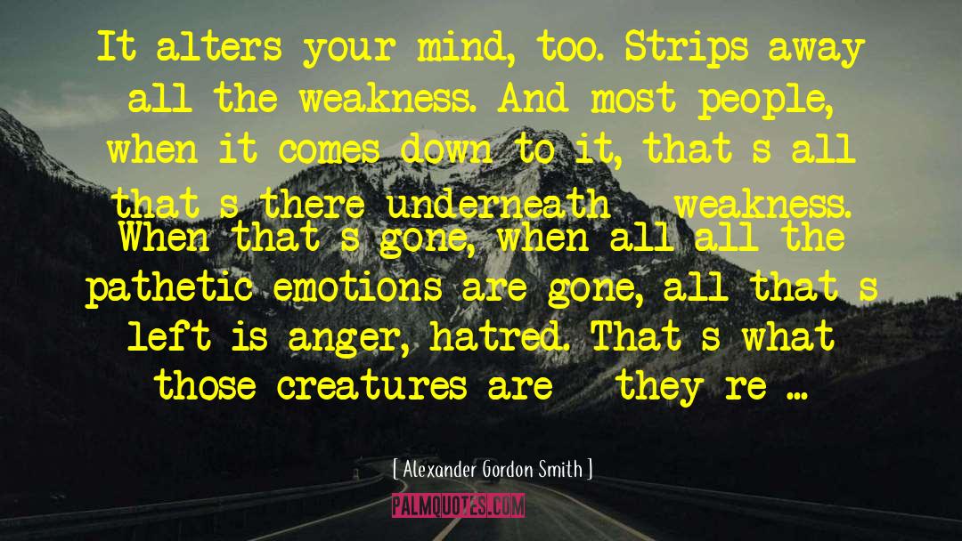Relieving Anger quotes by Alexander Gordon Smith