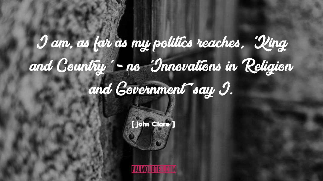 Religion And Government quotes by John Clare