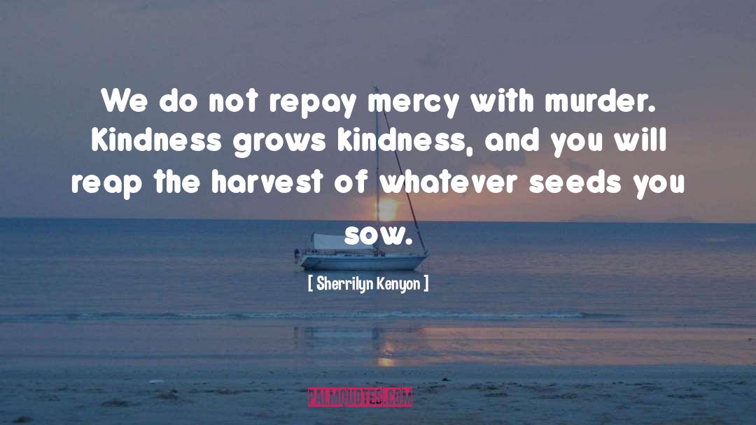 Religion And Kindness quotes by Sherrilyn Kenyon