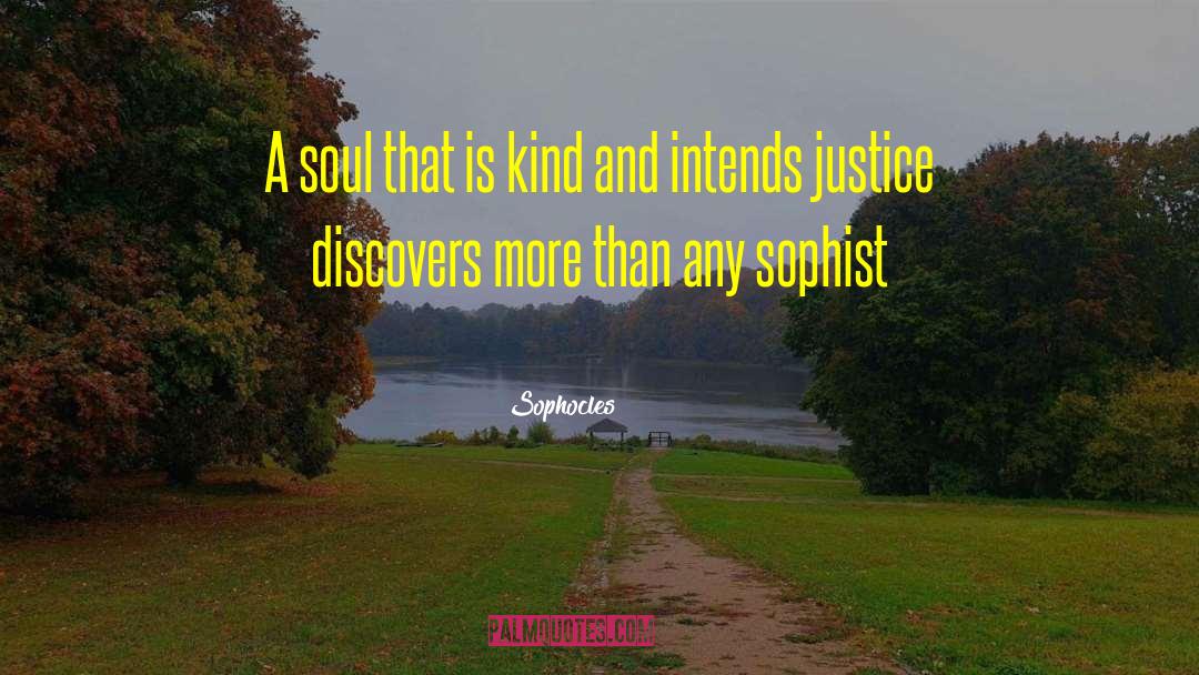 Religion And Kindness quotes by Sophocles