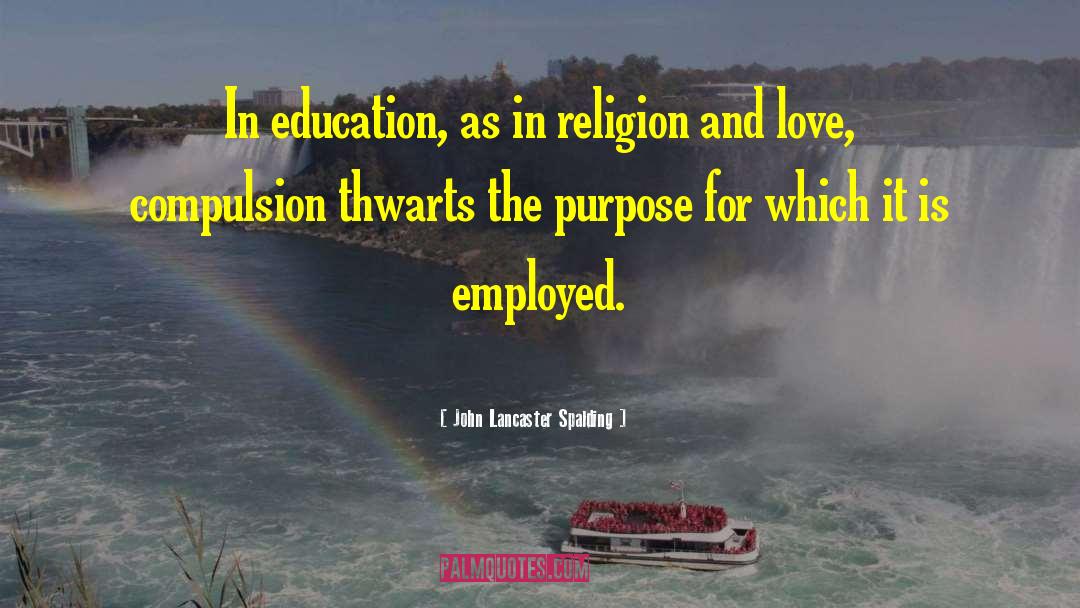 Religion And Love quotes by John Lancaster Spalding