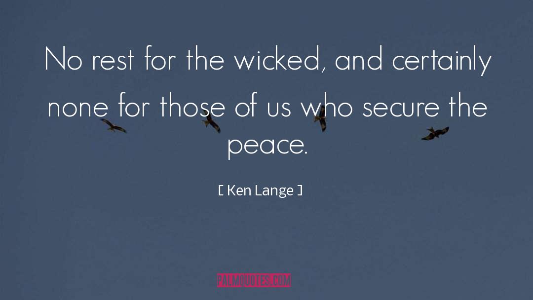 Religion And Peace quotes by Ken Lange