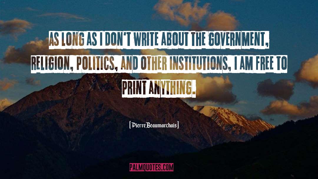 Religion And Politics Dont Mix quotes by Pierre Beaumarchais