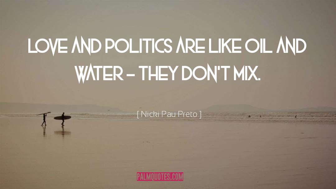 Religion And Politics Dont Mix quotes by Nicki Pau Preto