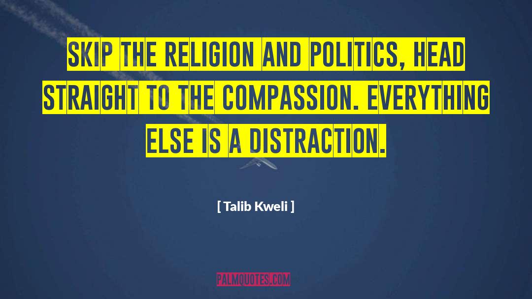 Religion And Politics quotes by Talib Kweli