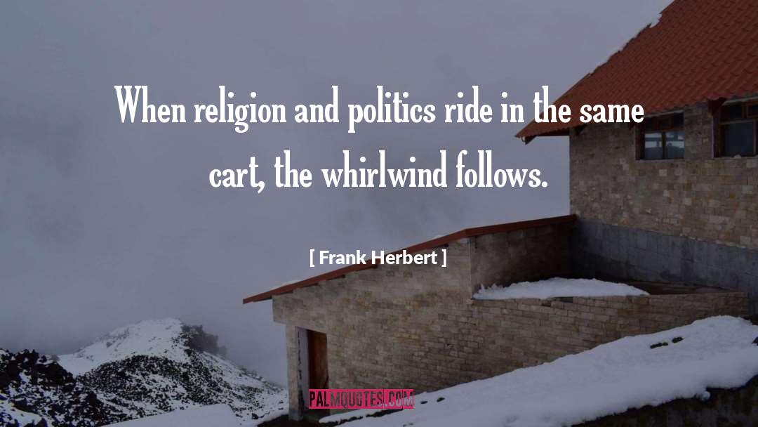 Religion And Politics quotes by Frank Herbert