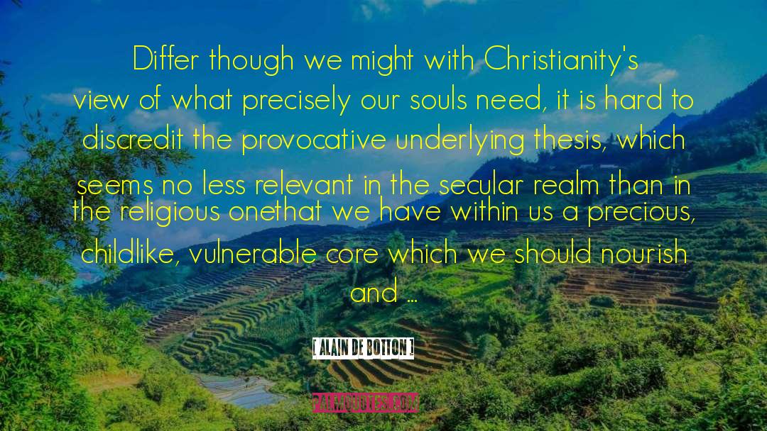 Religion And Psychiatry quotes by Alain De Botton