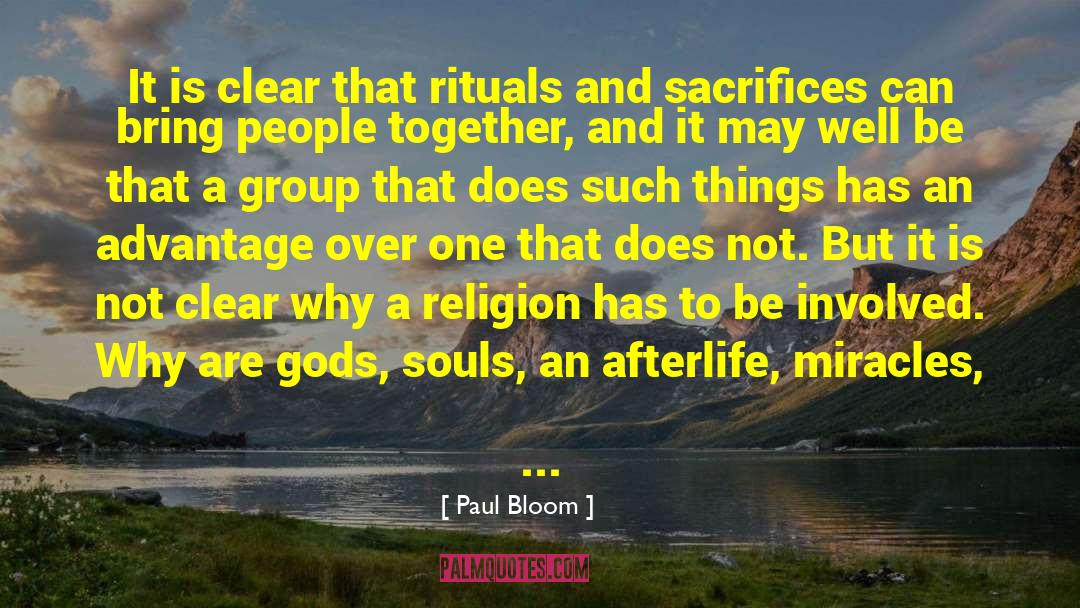Religion And Psychiatry quotes by Paul Bloom