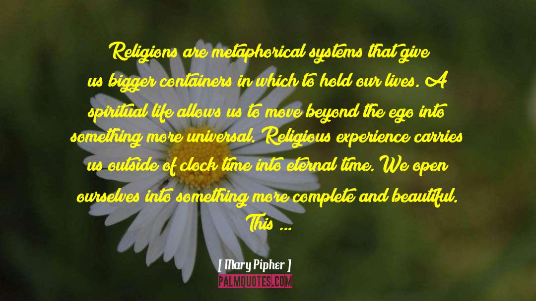 Religion And Psychiatry quotes by Mary Pipher