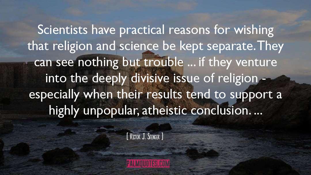 Religion And Science quotes by Victor J. Stenger
