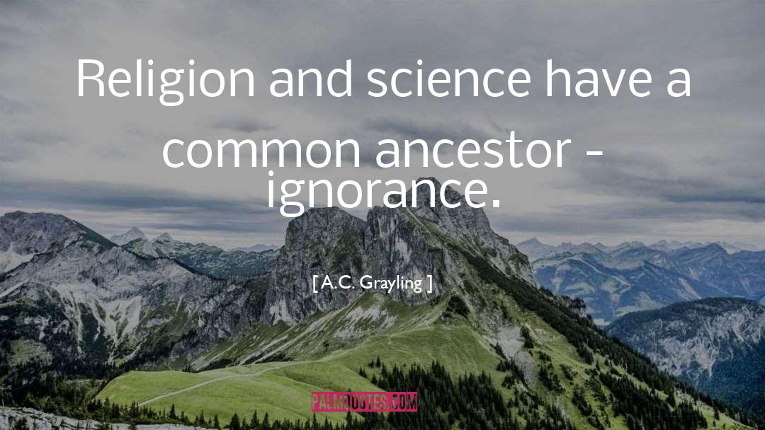 Religion And Science quotes by A.C. Grayling