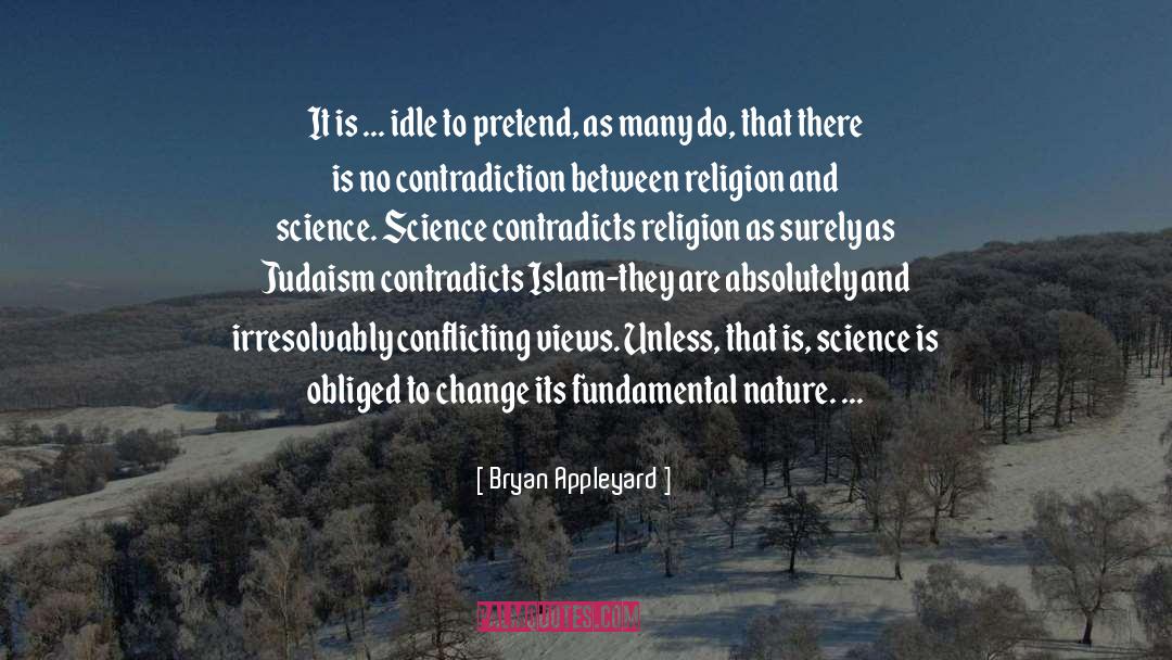 Religion And Science quotes by Bryan Appleyard