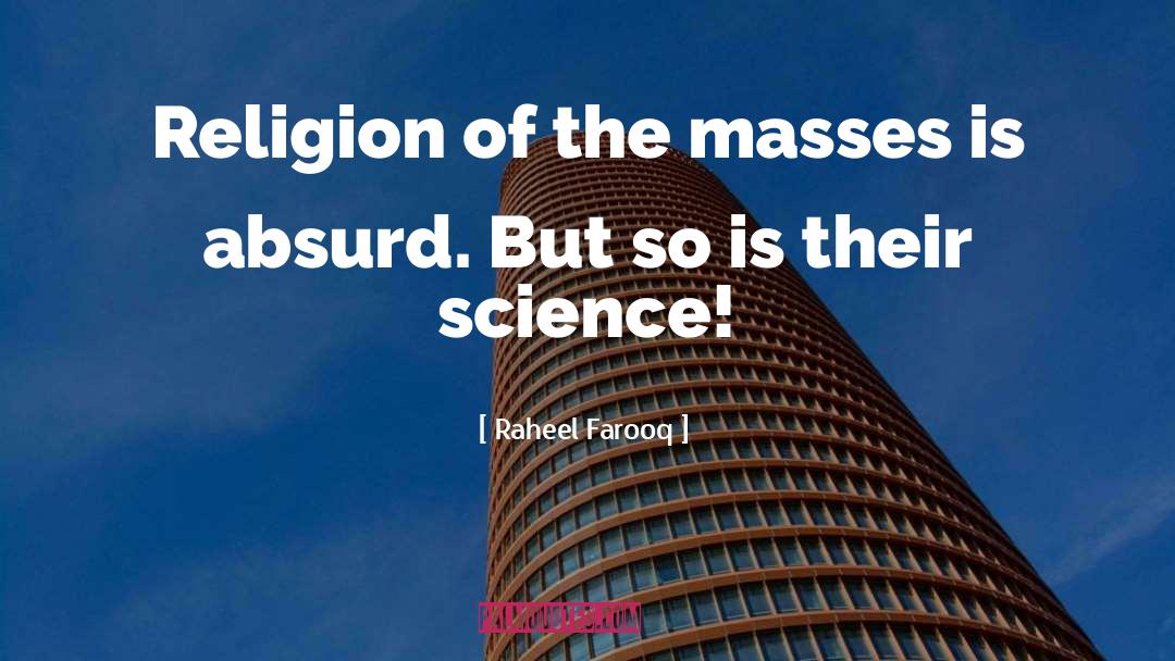 Religion And Science quotes by Raheel Farooq