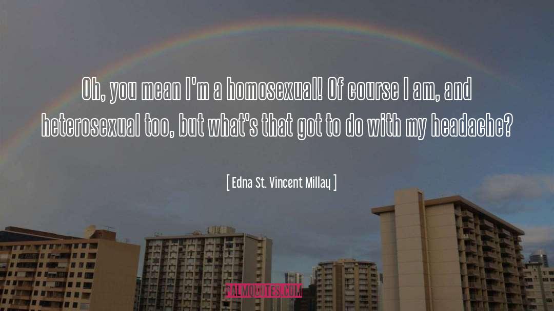 Religion And Sexuality quotes by Edna St. Vincent Millay