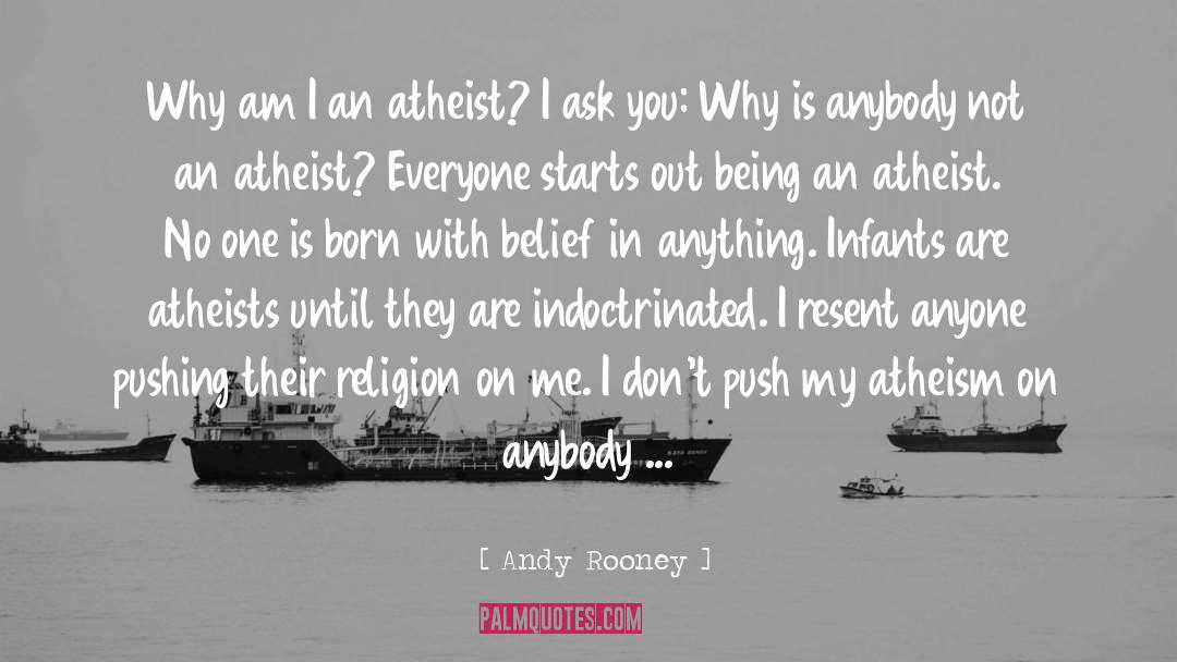 Religion Atheist quotes by Andy Rooney