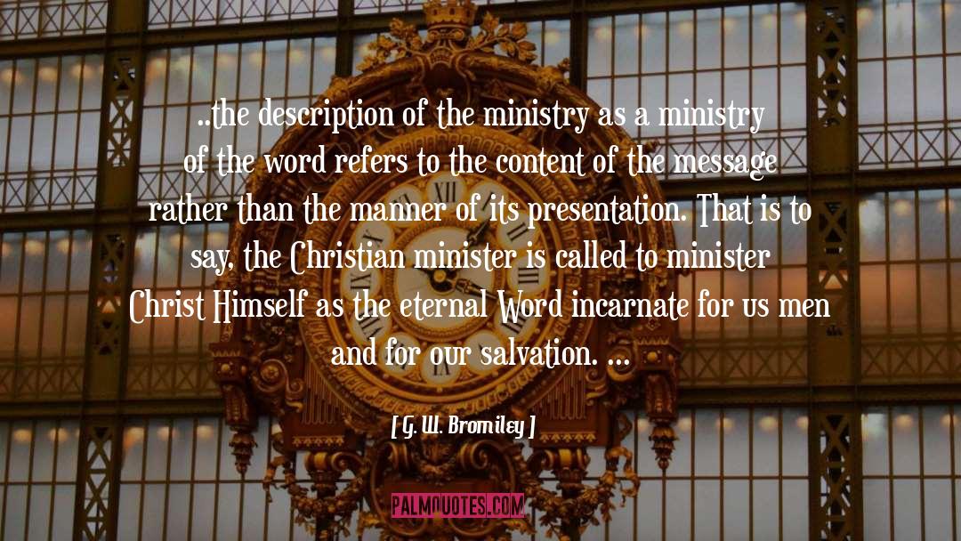 Religion Christianity quotes by G. W. Bromiley