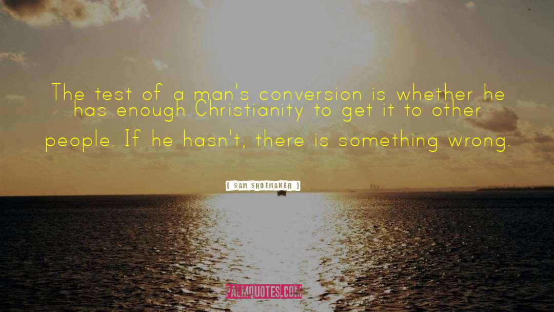Religion Christianity quotes by Sam Shoemaker