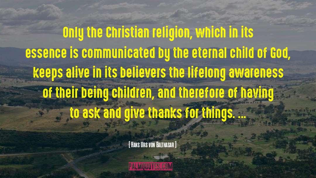 Religion Christianity quotes by Hans Urs Von Balthasar