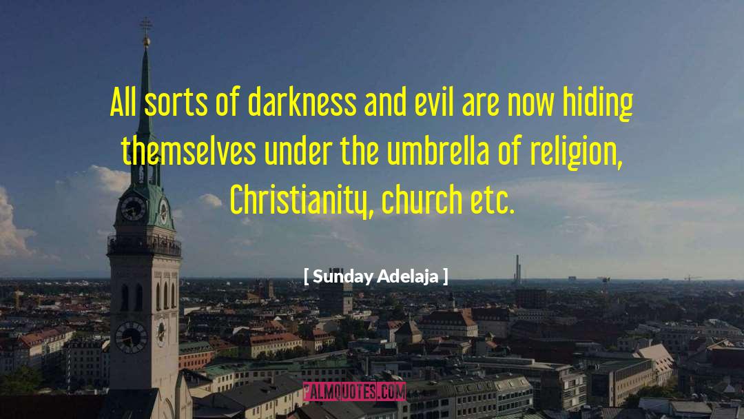 Religion Christianity quotes by Sunday Adelaja