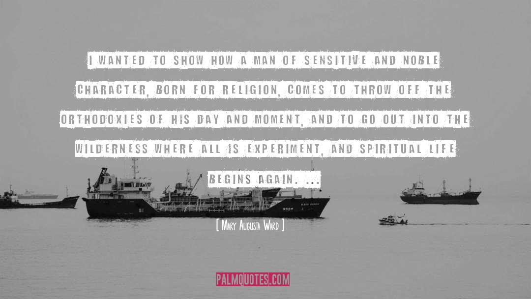 Religion Existentialism quotes by Mary Augusta Ward