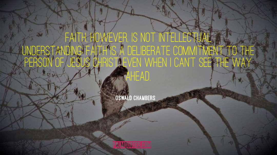 Religion Faith quotes by Oswald Chambers