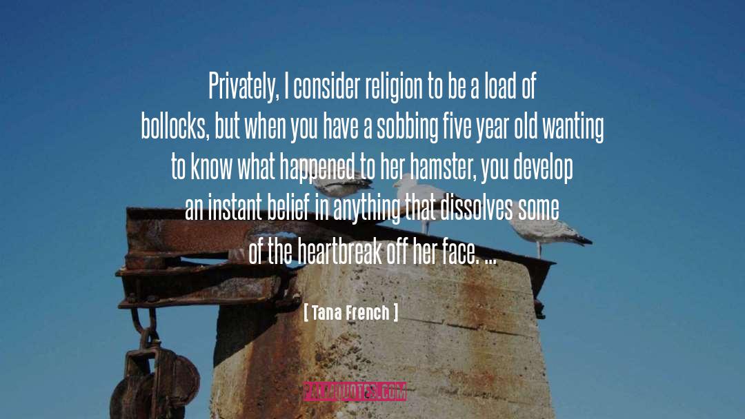 Religion Fundamentalism quotes by Tana French