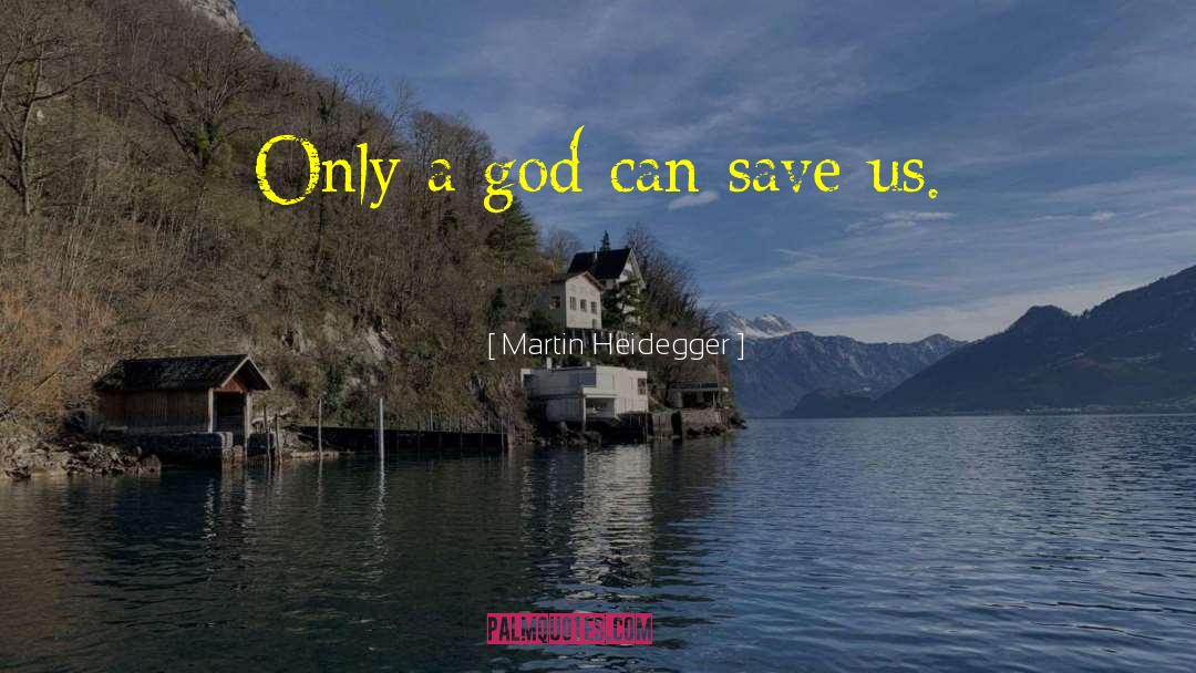 Religion God quotes by Martin Heidegger