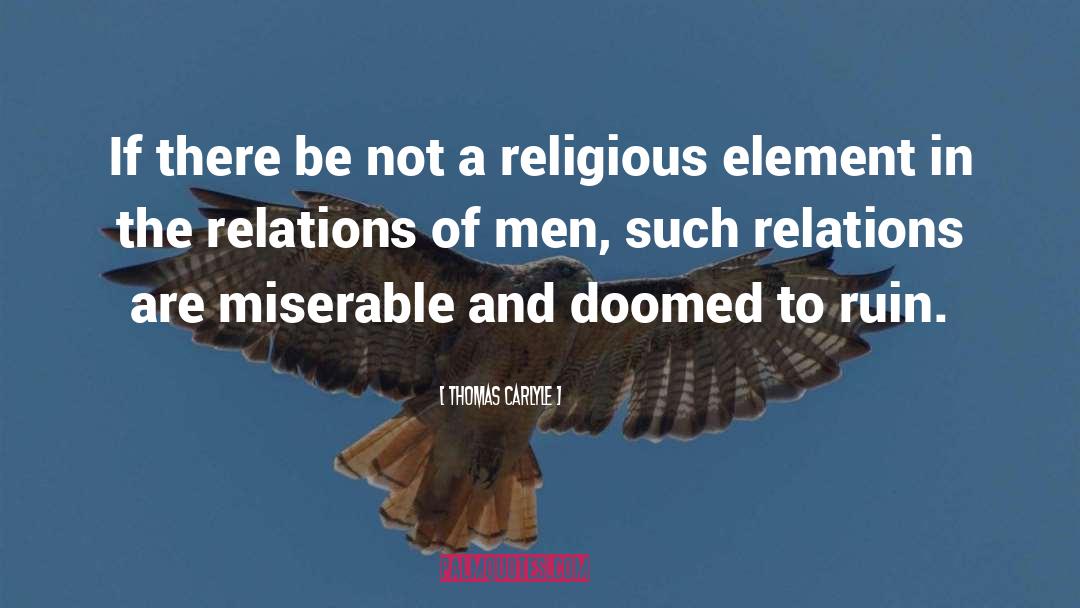 Religion In Fahrenheit 451 quotes by Thomas Carlyle