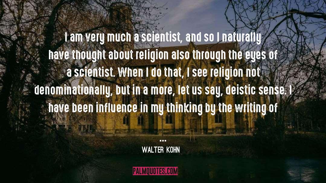 Religion In Fahrenheit 451 quotes by Walter Kohn