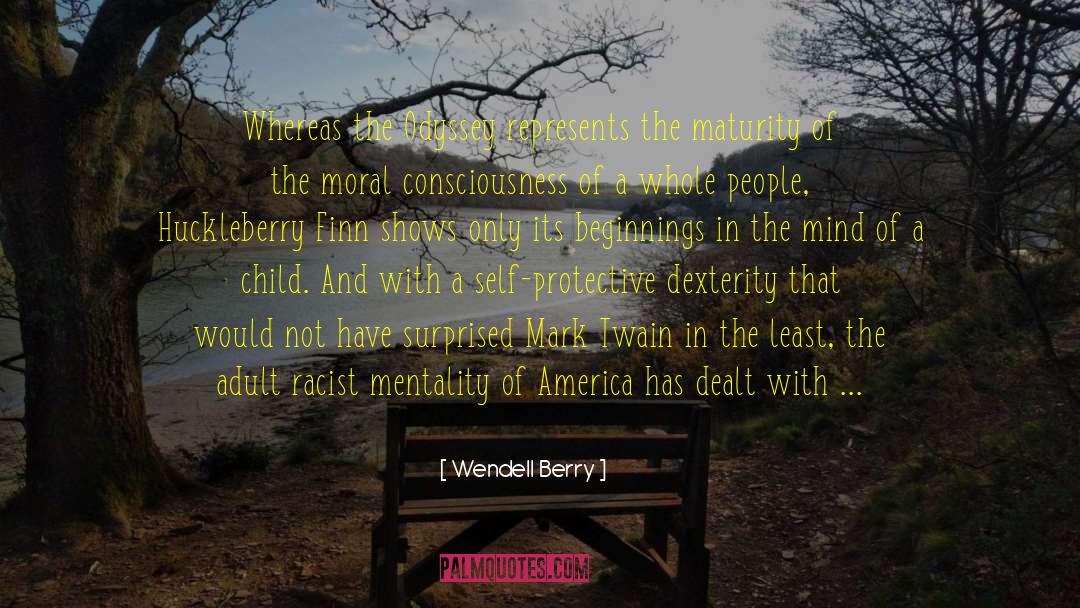 Religion In Huckleberry Finn quotes by Wendell Berry