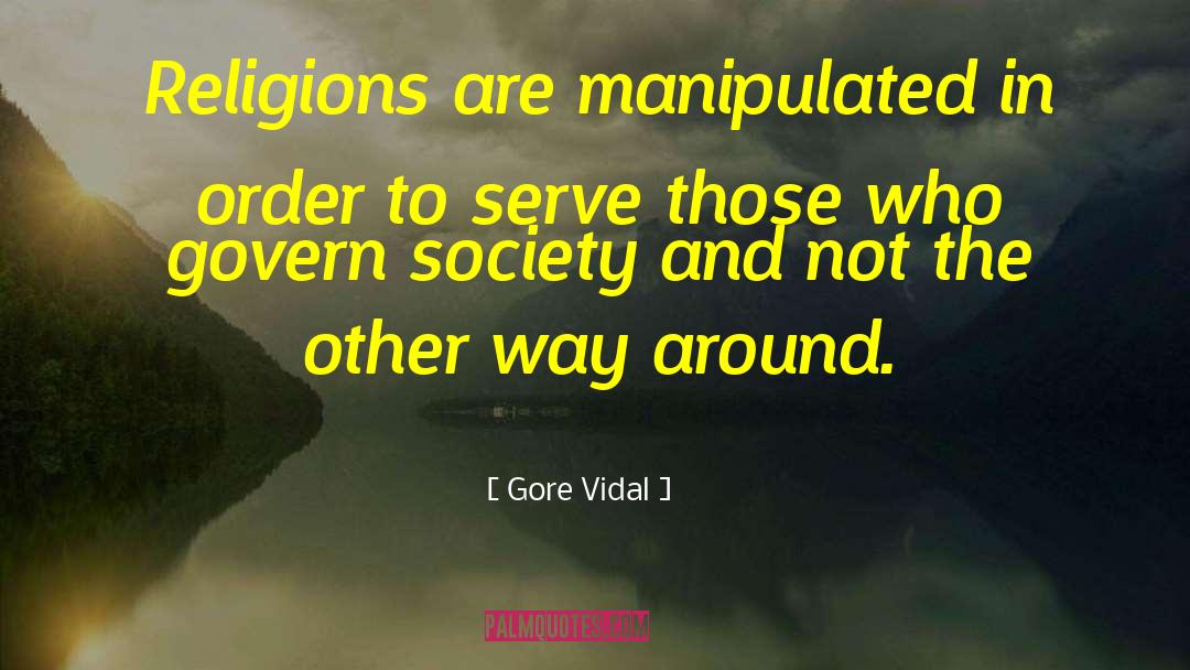 Religion In Society quotes by Gore Vidal