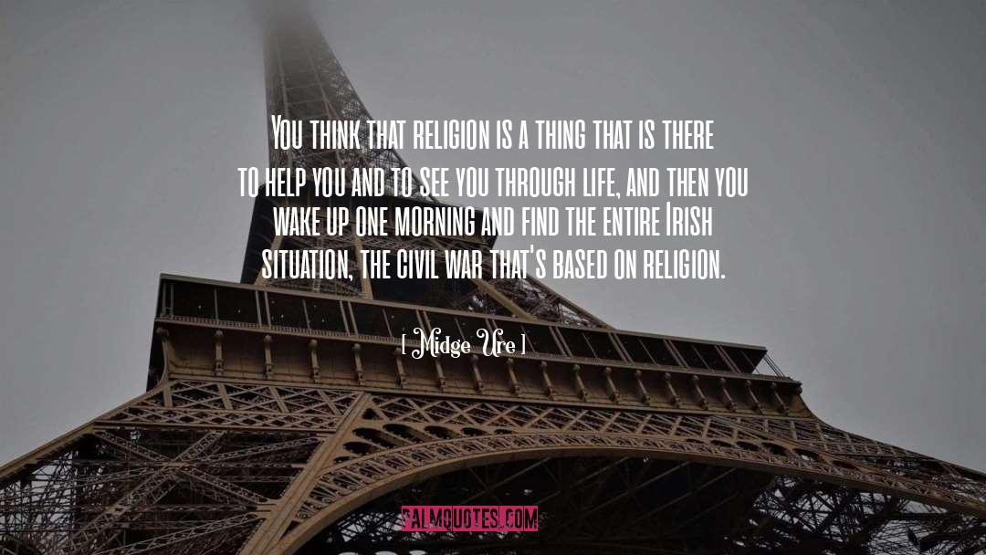 Religion Life quotes by Midge Ure