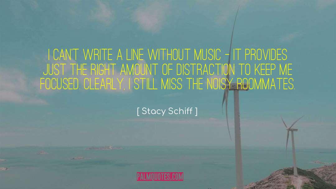 Religion Of Music quotes by Stacy Schiff