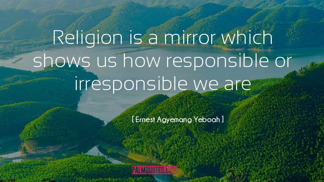 Religion Philolosophy And Life quotes by Ernest Agyemang Yeboah