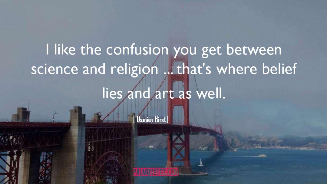 Religion Philosophy quotes by Damien Hirst