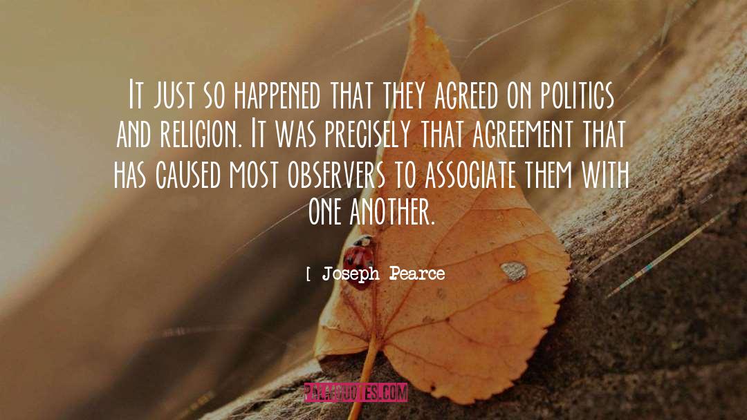 Religion Politics Beliefs quotes by Joseph Pearce