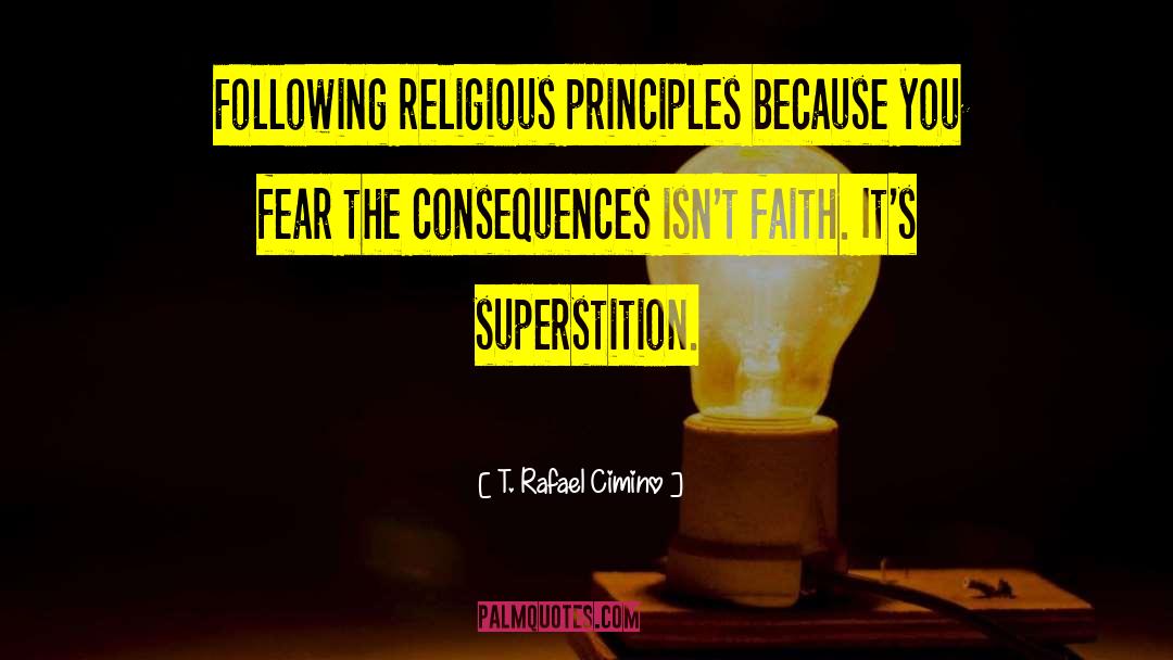 Religion Politics Beliefs quotes by T. Rafael Cimino