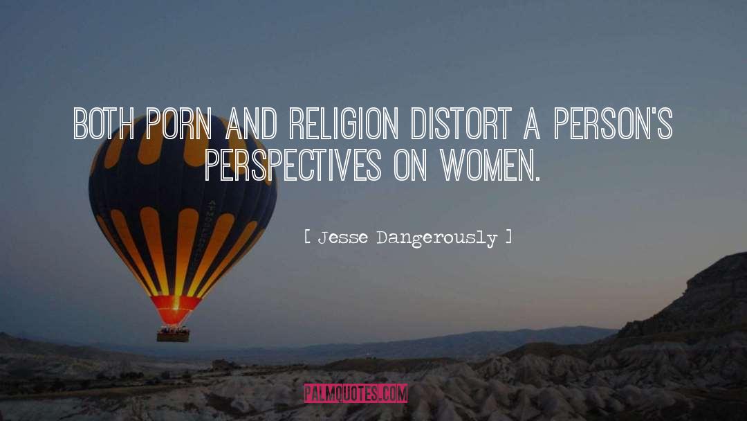 Religion quotes by Jesse Dangerously
