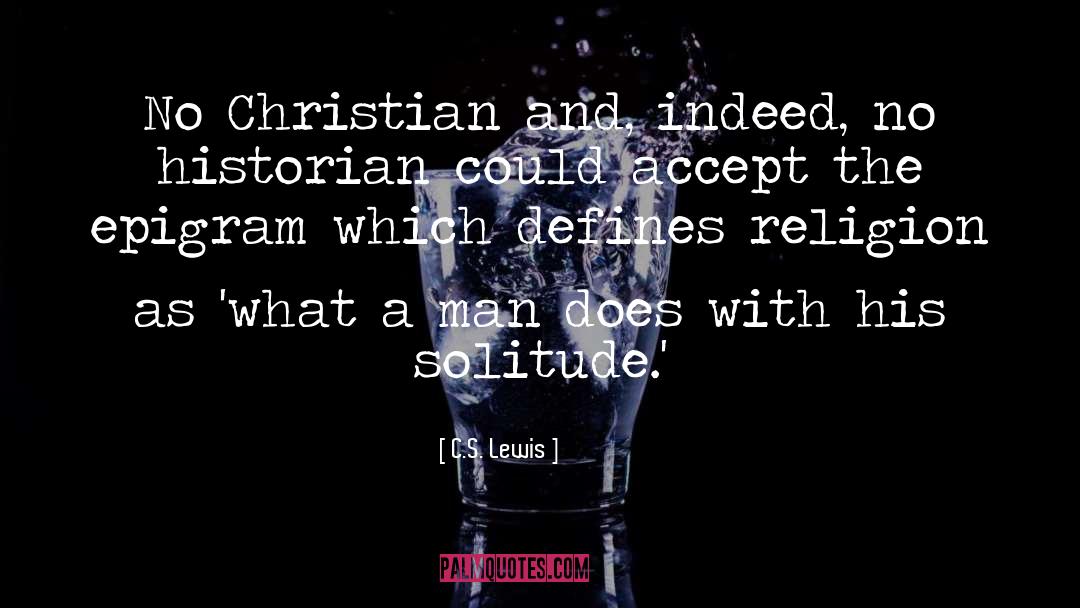 Religion quotes by C.S. Lewis