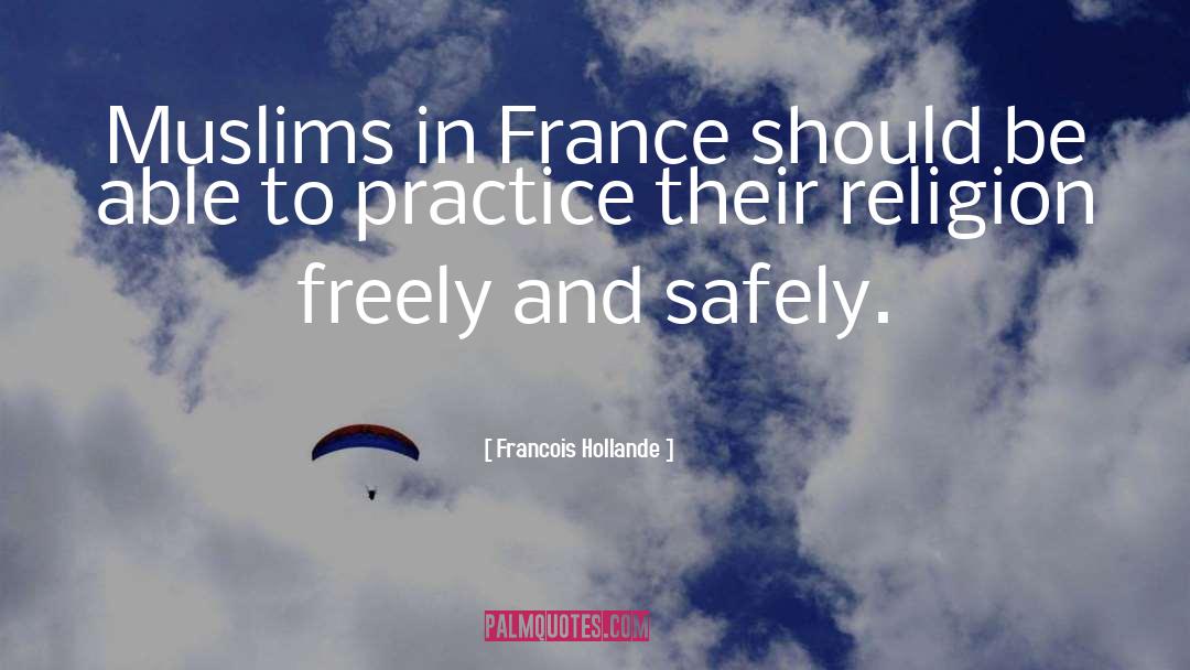 Religion Rivals quotes by Francois Hollande