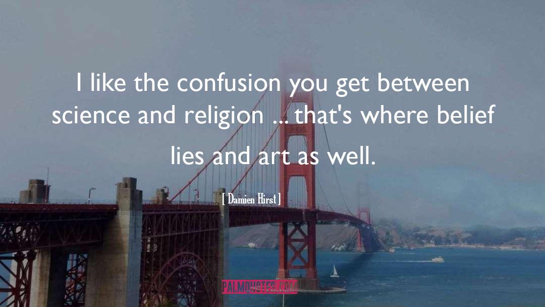 Religion Science quotes by Damien Hirst