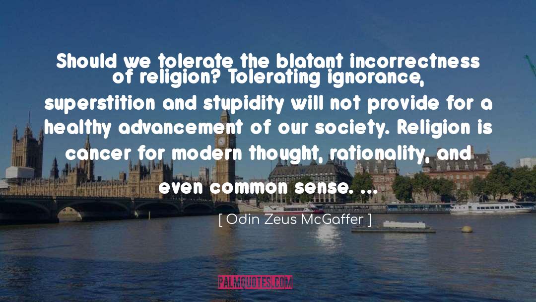 Religion Tolerance quotes by Odin Zeus McGaffer