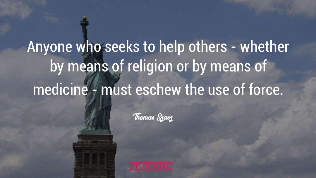 Religion Tolerance quotes by Thomas Szasz