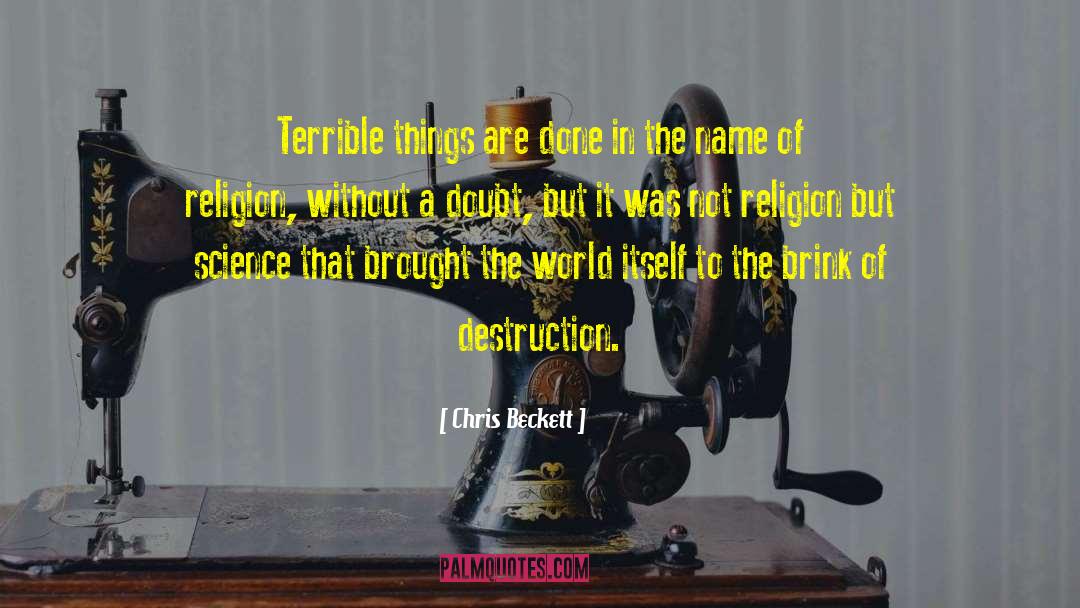 Religion Vs Science quotes by Chris Beckett