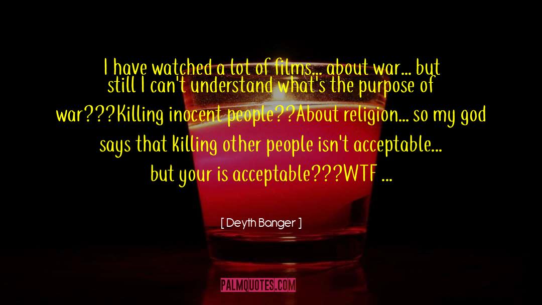 Religion War quotes by Deyth Banger