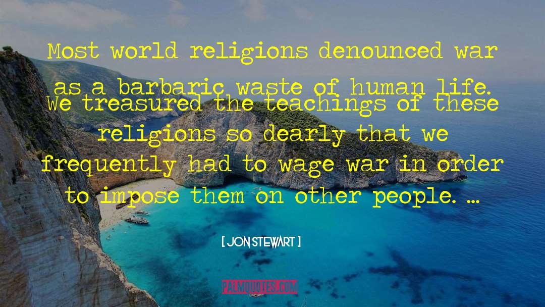 Religion War quotes by Jon Stewart